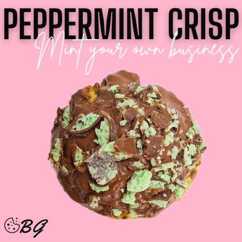 Mint your own business- Peppermint Crisp Cookie